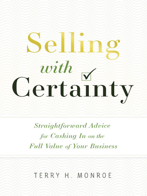 Title details for Selling with Certainty by Terry H. Monroe - Available